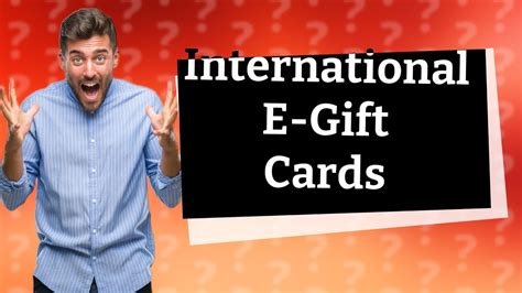 send e gift card internationally.